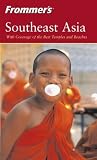 Frommer`s Southeast Asia, Third Edition
