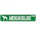 New  American Bulldog Drive  Street Sign Dog