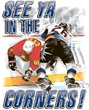 See Ya In The Corners Hockey T Shirt