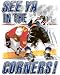 See Ya In The Corners Hockey T Shirt