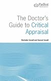 The Doctor's Guide to Critical Appraisal