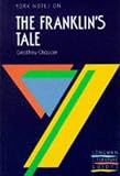 Geoffrey Chaucer, "Franklin`s Tale": Notes (York Notes)