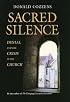 Sacred Silence: Denial and the Crisis in the Church