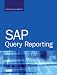 Book cover of SAP Query Reporting.