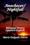 Anochecer / Nightfall: Bilingual Poetry (Spanish-English)