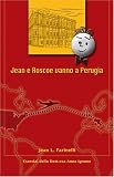Jean e Roscoe vanno a Perugia