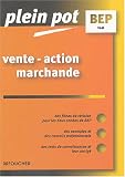Plein Pot BEP : Vente - Action marchande