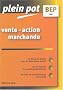 Plein Pot BEP : Vente - Action marchande