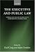 Book The Executive and Public Law: Power and Accountability in Comparative Perspective