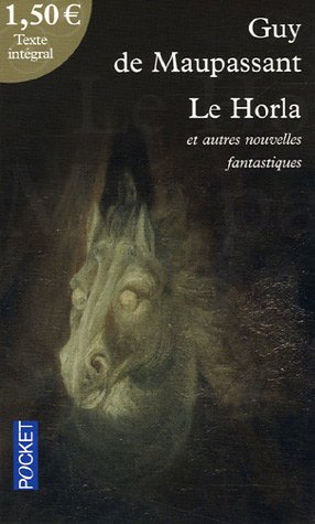 Le Horla et autres récits fantastiques