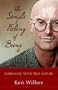 The Simple Feeling of Being: Visionary, Spiritual, and Poetic Writings