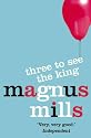 Three to See the King