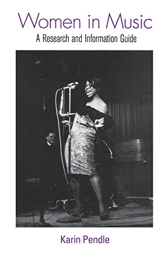 Women in Music: A Research and Information Guide (Routledge Music Bibliographies)