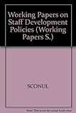 Working papers on staff development policies