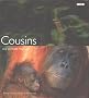 Cousins: Our Primate Relatives