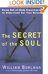 Secret of the Soul: Using Out-of-Body...