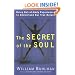The Secret of the Soul: Using Out-of-Body Experiences to Understand Our True Nature