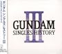 Gundam Singles History V.3 (Original Soundtrack)