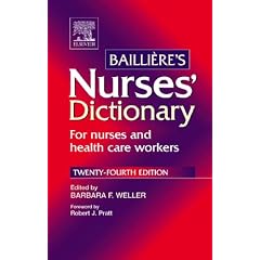 Bailliere's Nurses' Dictionary: for nurses and health care workers