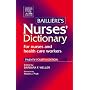 Bailliere's Nurses' Dictionary: for nurses and health care workers
