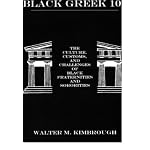Black Greek 101: The Culture, Customs, and Challenges of Black Fraternities and Soroities book cover