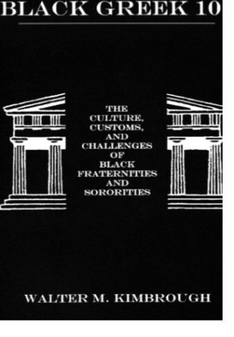 Black Greek 101: The Culture, Customs, and Challenges of Black Fraternities and Soroities under African American Studies in The Books Store