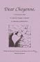 Dear Cheyenne: A Journal into Grief, a Collection of Angels & Miracles, a Cleebration of Motherhood