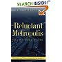 The Reluctant Metropolis: The Politics of Urban Growth in Los Angeles