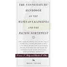 Connoisseurs' Handbook of the Wines of California and the Pacific Northwest, The: Fourth... by  Charles Olken and Norman Roby