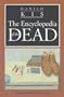 Encyclopedia of the Dead (European Classics)