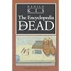 Encyclopaedia of the Dead (European Classics)