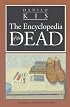 Encyclopedia of the Dead (European Classics)