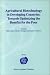 Agricultural Biotechnology in Developing Countries: Towards Optimizing the Benefits for the Poor