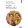 Histoire de la vie priv�e, tome 1 : De L'Empire romain � l'an mil