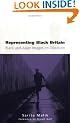Representing Black Britain: Black and Asian Images on Television (Culture, Representation and Identity series)