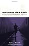Representing Black Britain: Black and Asian Images on Television (Culture, Representation and Identity series)