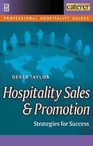 Hospitality Sales and Promotion: Strategies for Success (Professional Hospitality Guides)