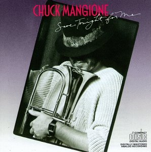 Chuck Mangione - Save Tonight for Me - Zortam Music