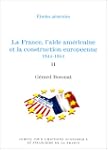 La France, l'aide am�ricaine et la co...