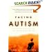 Facing Autism: Giving Parents Reasons for Hope and Guidance for Help