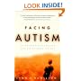 Facing Autism: Giving Parents Reasons for Hope and Guidance for Help