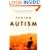Facing Autism: Giving Parents Reasons for Hope and Guidance for Help