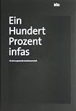 Produkt-Bild: Ein Hundert Prozent infas: 50 Jahre angewandte Sozialwissenschaft