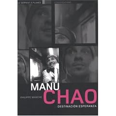 Manu Chao : destinacion Esperanza : Conversations