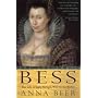 Bess: The Life of Lady Ralegh, Wife of Sir Walter