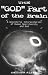 The "God" Part of the Brain: A Scientific Interpretation of Human Spirituality & God