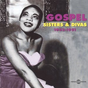 CD-Charts  Search : Gospel Sisters and Divas 1943-1951