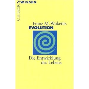 Evolution: Die Entwicklung des Lebens