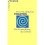 Evolution: Die Entwicklung des Lebens
