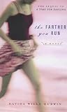 Farther You Run